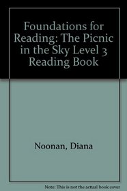 Foundations for Reading: The Picnic in the Sky Level 3 Reading Book (Foundations)