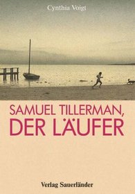 Samuel Tillerman, der Lufer.