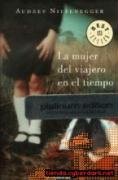 La mujer del viajero en el tiempo/ The Time Traveler's Wife (Spanish Edition)