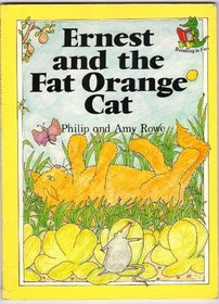 Ernest and the Fat Orange Cat (Reading Is Fun)