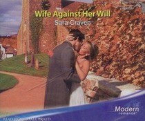 Wife Against Her Will (Audio CD) (Abridged)
