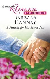 A Miracle for His Secret Son (Harlequin Romance (Larger Print))