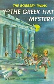 The Bobbsey Twins and the Greek Hat Mystery
