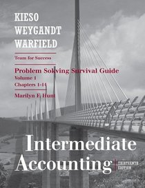 Intermediate Accounting, , Problem Solving Survival Guide (Volume 1)