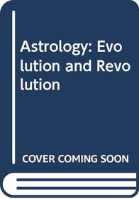 Astrology: evolution and revolution