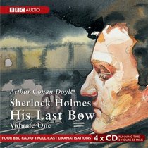 Sherlock Holmes: v. 1: His Last Bow (BBC Audio)
