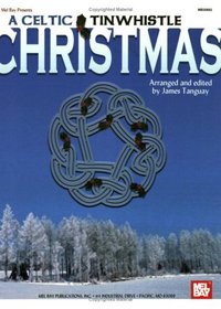 Mel Bay A Celtic Tinwhistle Christmas