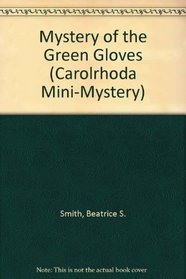 The Mystery of the Green Gloves (Carolrhoda Mini-Mystery)