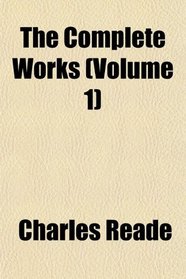 The Complete Works (Volume 1)