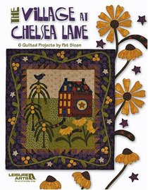 The Village at Chelsea Lane (Leisure Arts #4660)