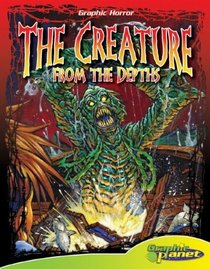 Creature from the Depths (Graphic Horror)
