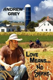Love Means... No Shame (Farm, Bk 1)