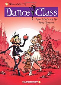 Dance Class #8: Snow White and the Seven Dwarves (Dance Class Graphic Novels)