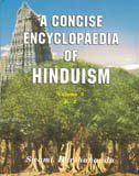 A Concise Encyclopaedia of Hinduism, 3 Vols. (A-z)