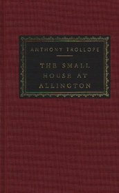 The Small House at Allington (Everyman's Library (Cloth))
