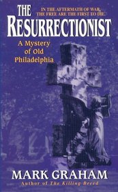 The Resurrectionist (Old Philadelphia, Bk 2)