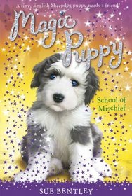 School of Mischief (Magic Puppy, Bk 8)