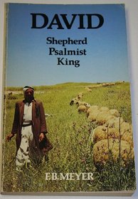 David : Shepherd, Psalmist, King