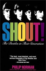 Shout : The Beatles in Their Generation