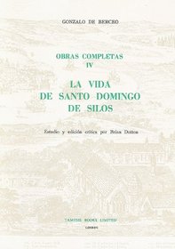 La Vida de Santo Domingo de Silos (Obras Completas IV): Estudio y Edicin Crtica (Monografas A)