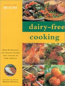 Dairy-Free Cooking (Eating for Health)