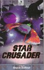 Star Crusader : A Novel