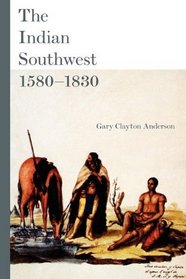 The Indian Southwest 1580-1830