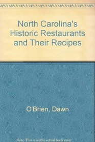 North Carolina's Historic Restaurants and Their Recipes