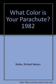 What Color is Your Parachute? 1982