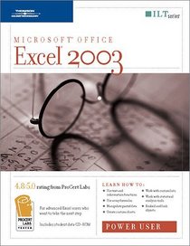 Excel 2003: Power User, 2nd Edition, Student Manual with Data (ILT (Axzo Press))