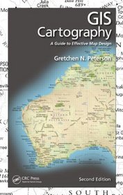 GIS Cartography: A Guide to Effective Map Design, Second Edition