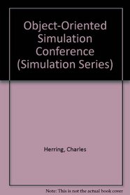 Object-Oriented Simulation Conference (Simulation Series)