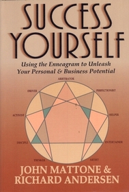 Success Yourself: Using the Ennegram to Unleash Your Personal and Business Potential
