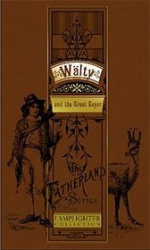 Walty and the Great Geyer (Rare Collector Series)