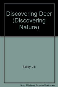 Discovering Deer (Discovering Nature)