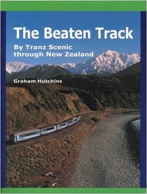 Beaten Track by Tranz Scenic through New Zealand