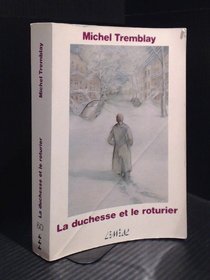 La duchesse et le roturier (Chroniques du Plateau Mont-Royal ; 3) (French Edition)