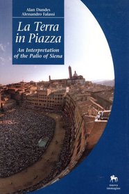 La Terra in Piazza: An Interpretation of the Palio of Siena