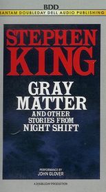 Gray Matter and other stories from Night Shift
