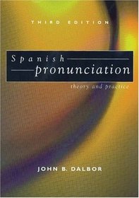 Spanish Pronunciation Text: Theory and Practice