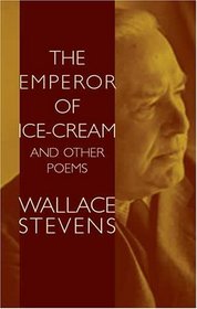 The Emperor of Ice-Cream and Other Poems