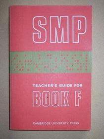 SMP Teacher's Guide for Book F (School Mathematics Project Lettered Books)