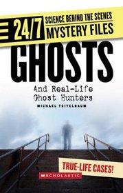 Ghosts: And Real-Life Ghost Hunter (24/7: Science Behind the Scenes)