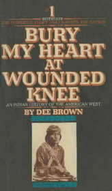 Bury My Heart At Wounded Knee