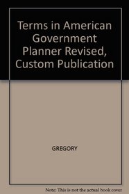 Terms in American Government Planner Revised, Custom Publication