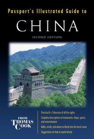Passport's Illustrated Guide to China (Passport's Illustrated Travel Guides from Thomas Cook)