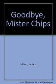 Goodbye, Mister Chips