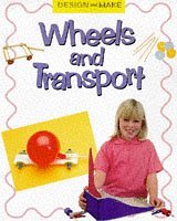 Wheels and Transport (Design  Make S.)