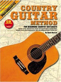 COUNTRY GUITAR METHOD BK/CD: FOR BEGINNING COUNTRY GUITARISTS (Progressive)