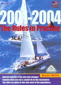 Rules in Practice: 2001-2004